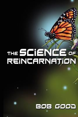 The Science of Reincarnation Paperback Createspace Independent Publishing Platform