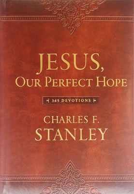 Imitation leather devotional book titled "Jesus, Our Perfect Hope: 365 Devotions" by Thomas Nelson featuring a cover design.