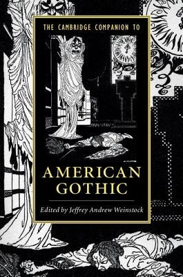 The Cambridge Companion to American Gothic Paperback Cambridge University Press