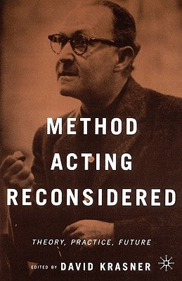 Method Acting Reconsidered: Theory, Practice, Future Paperback Palgrave MacMillan