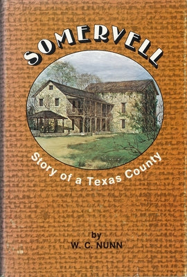 Somervell: Story of a Texas County Paperback Texas Christian University Press