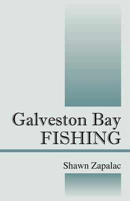 Galveston Bay Fishing Paperback Outskirts Press