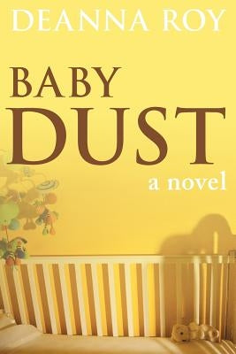 Baby Dust Paperback Casey Shay Press