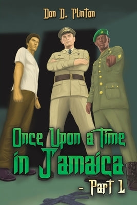 Once Upon a Time in Jamaica - Part 1 Paperback Austin Macauley