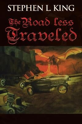 The Road Less Traveled: Or How Trouble Always Finds Me Paperback Authorhouse
