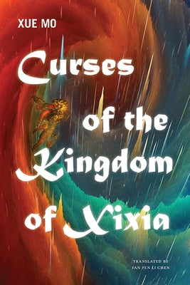 Curses of the Kingdom of Xixia Paperback Excelsior Editions/State University of New Yo