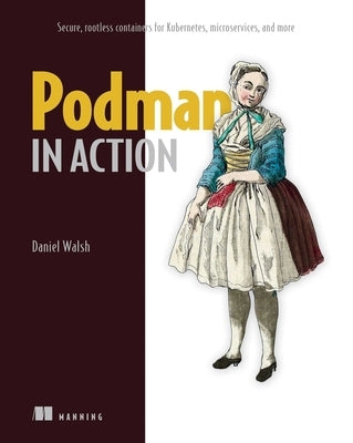 Podman in Action Paperback Manning Publications