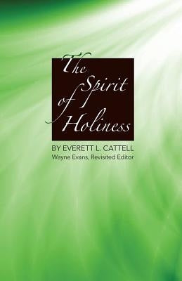 The Spirit of Holiness Paperback Barclay Press