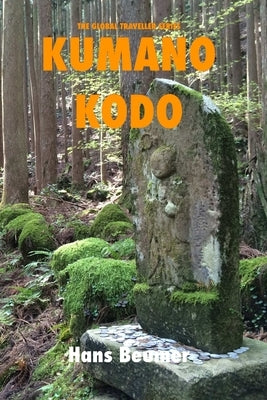 Kumano Kodo - USTrade B/W Paperback Hans Beumer