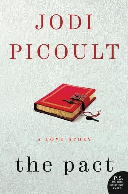 The Pact: A Love Story Paperback William Morrow & Company