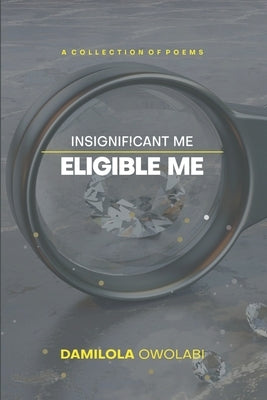 Insignificant Me, Eligible Me Paperback Kawe Books Ltd.