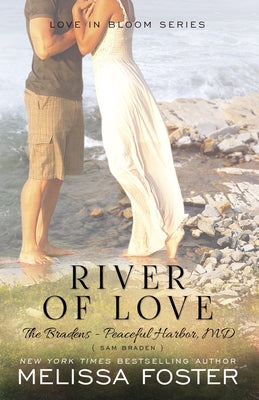 River of Love (The Bradens at Peaceful Harbor): Sam Braden Paperback Everafter Romance