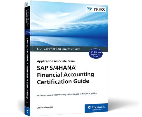 SAP S/4hana Financial Accounting Certification Guide: Application Associate Exam Paperback SAP Press
