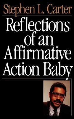 Reflections of an Affirmative Action Baby Paperback Basic Books