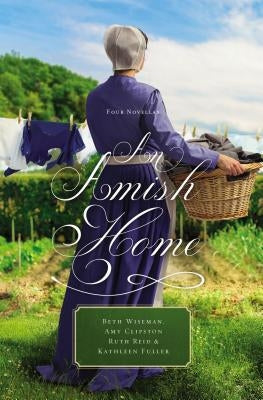 An Amish Home: Four Novellas Paperback Thomas Nelson