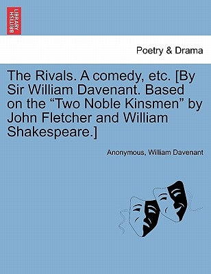 Paperback of The Rivals comedy book by Sir William Davenant, published by British Library Historical Print Editions, showing the cover.