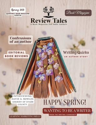 Review Tales - A Book Magazine For Indie Authors - 6th Edition (Spring 2023) Paperback Review Tales Editing & Publishing Services