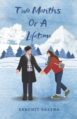 Two Months Or A Lifetime Paperback Independently Published
