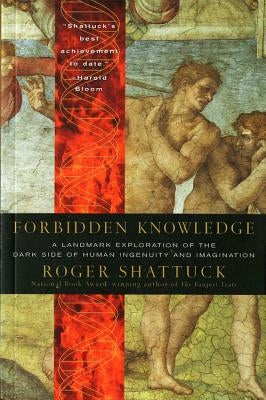 Forbidden Knowledge: From Prometheus to Pornography Paperback Harper Paperbacks