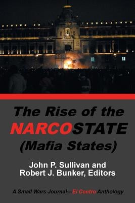 The Rise of the Narcostate Paperback Xlibris Us