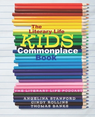 The Literary Life KIDS Commonplace Book: Colored Pencils Paperback Blue Sky Daisies