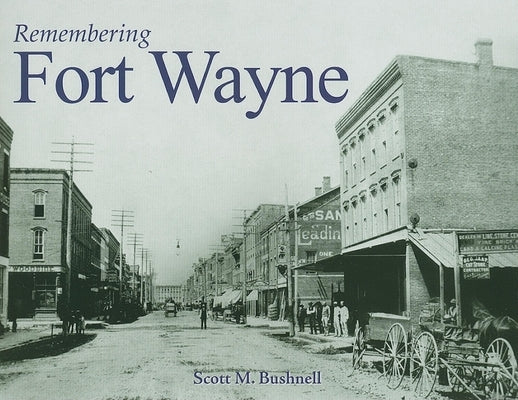 Remembering Fort Wayne Paperback Turner