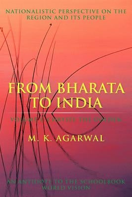 From Bharata to India: Volume 1: Chrysee the Golden Paperback iUniverse