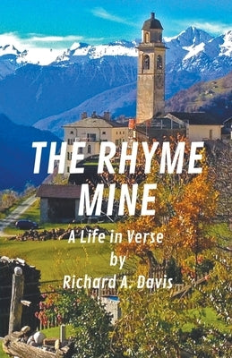 The Rhyme Mine: A Life in Verse Paperback Paradox Publishing