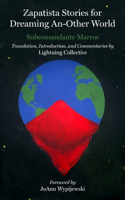 Paperback of Zapatista Stories for Dreaming an Other World by PM Press, featuring vibrant cover art with indigenous motifs.