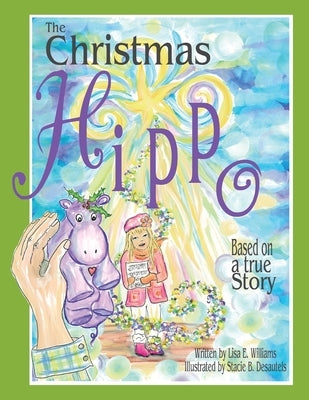 The Christmas Hippo Paperback WestBow Press