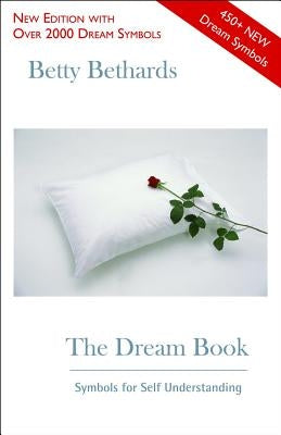 The Dream Book: Symbols for Self Understanding New Century Publishers