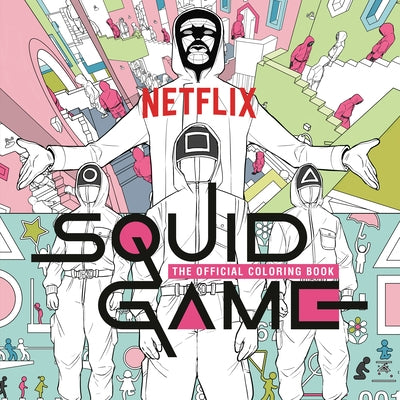 Squid Game: The Official Coloring Book Paperback Random House Worlds