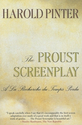 The Proust Screenplay: a la Recherche Du Temps Perdu Paperback Grove Press