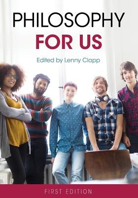Philosophy for Us Paperback Cognella Academic Publishing