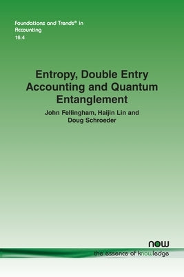 Entropy, Double Entry Accounting and Quantum Entanglement Paperback Now Publishers
