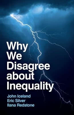 Why We Disagree about Inequality: Social Justice vs. Social Order Paperback Polity Press