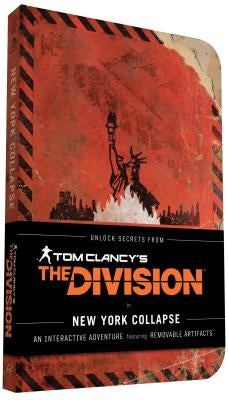 Tom Clancy's the Division: New York Collapse: (Tom Clancy Books, Books for Men, Video Game Companion Book) Paperback Chronicle Books