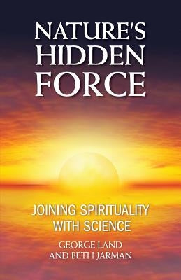 Nature's Hidden Force Paperback Humanist Press