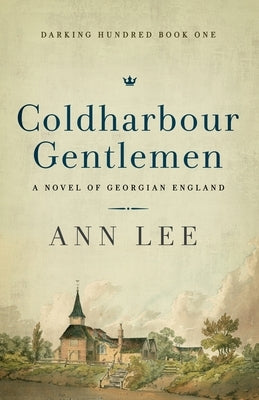 Coldharbour Gentlemen: A Novel of Georgian England Paperback Darking Books