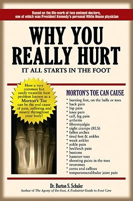 Why You Really Hurt: It All Starts in the Foot Paperback La Luz Press, Inc.