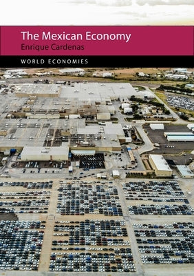 The Mexican Economy Paperback Agenda Publishing