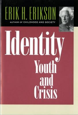 Identity: Youth and Crisis W. W. Norton & Company