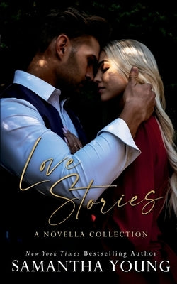 Love Stories: A Novella Collection Paperback Samantha Young