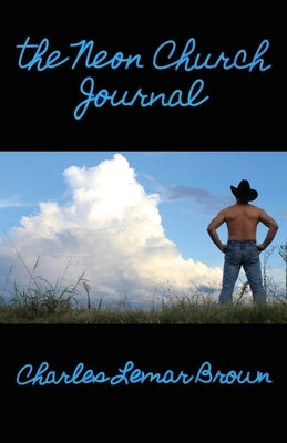 The Neon Church Journal Paperback Charles Lemar Brown