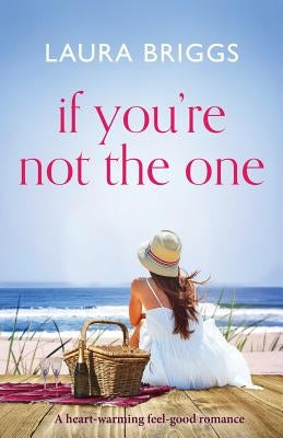 If You're Not The One: A heartwarming feel good romance Paperback Bookouture