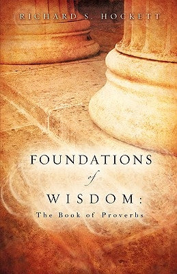 Foundations of Wisdom Paperback Xulon Press