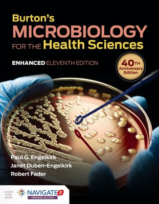 Burton's Microbiology for the Health Sciences, Enhanced Edition Paperback Jones & Bartlett Publishers