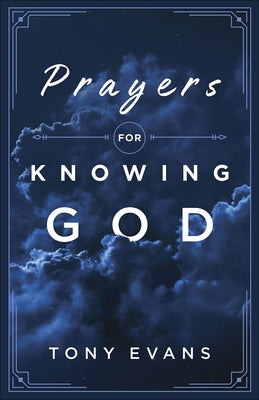 Prayers for Knowing God Paperback Harvest House Publishers