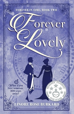 Forever Lovely: Forever in Time, Book Two Paperback Lilliput Press