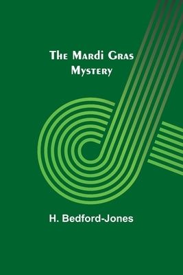 The Mardi Gras Mystery Paperback Alpha Edition